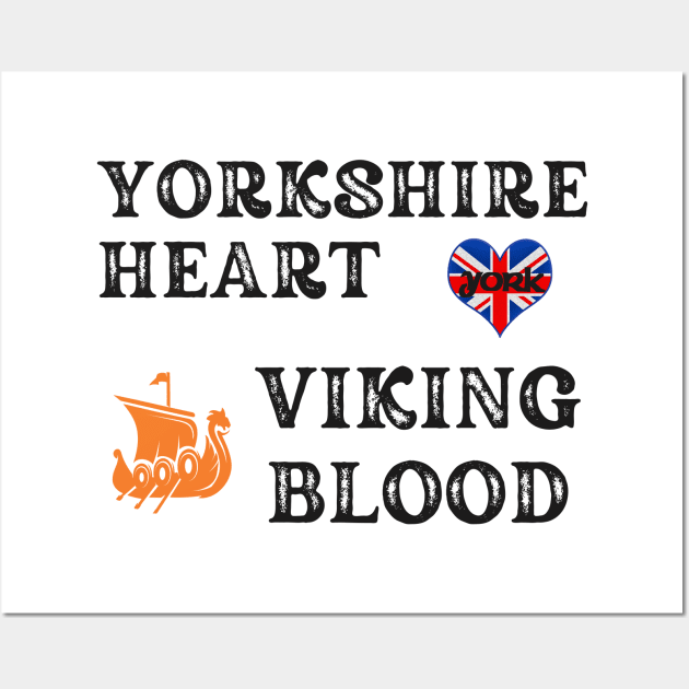 Yorkshire Heart Viking Blood. Gift ideas for historical enthusiasts. Wall Art by Papilio Art